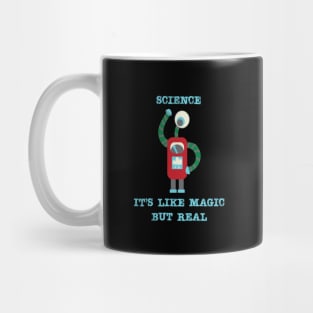 Science, It's Like Magic, But Real Mug